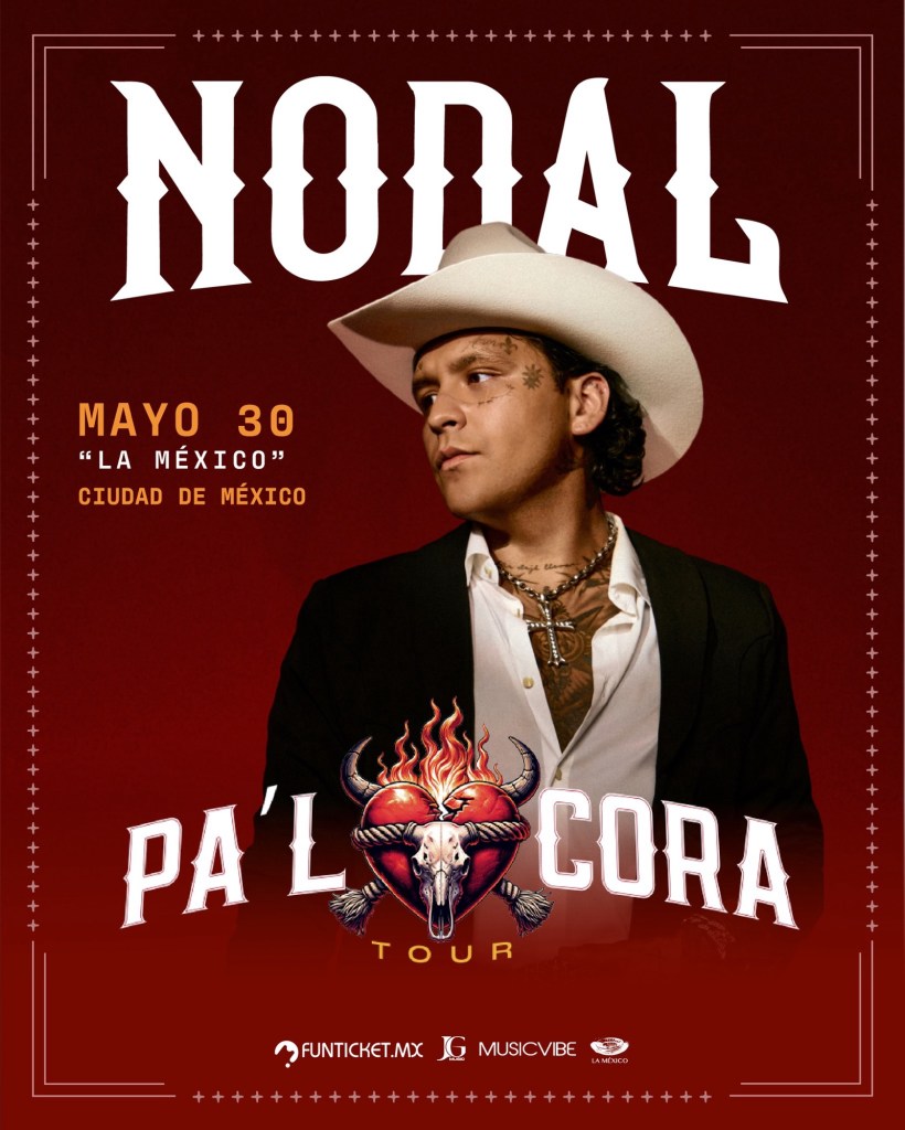 CHRISTIAN NODAL REGRESA A LA PLAZA DE TOROS “LA MÉXICO” CON SU “PA’L CORA&nbsp;TOUR”