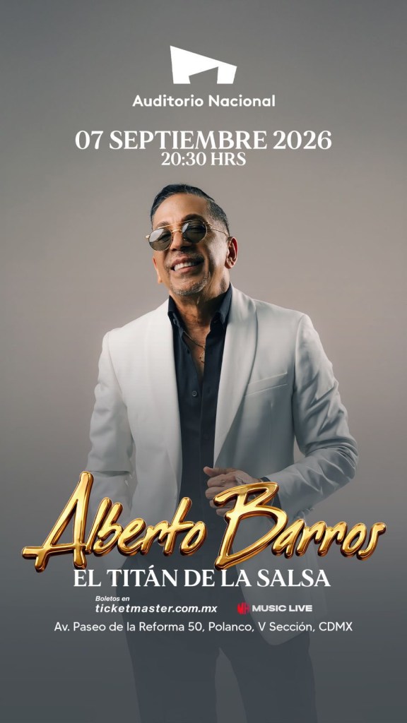 LA SALSA COLOMBIANA RETUMBA EN EL COLOSO DE REFORMA!&nbsp;ALBERTOBARROS «EL TITÁN DE LA SALSA» ANUNCIA CONCIERTO EN EL AUDITORIO&nbsp;NACIONAL